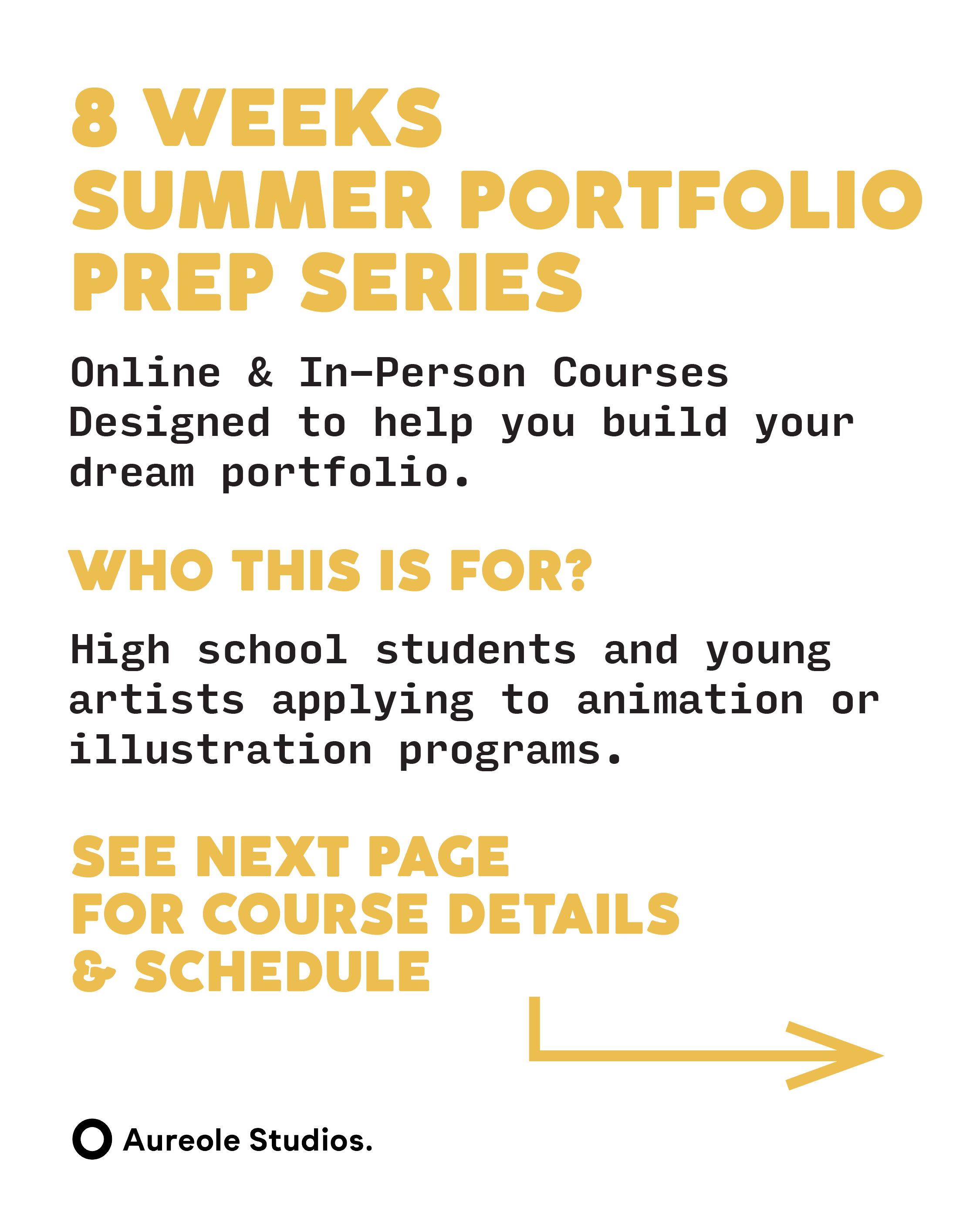 🎨 **SUMMER PORTFOLIO PREP SERIES**

**8-Week Online & In-Person Courses for Future Animation & Illustration Students**

*Build your dream portfolio. Get ready for Sheridan and beyond.*

---

**✨ WHO THIS IS FOR**

High school students and young artists applying to animation or illustration programs. Whether you’re just starting or polishing your work, this series is built to help you stand out.

🎓 **GET PORTFOLIO-READY THIS SUMMER**

Learn from experienced instructors—including former Sheridan professors—meet other passionate students, and take your work to the next level.

**Online + In-Person Options** • **Runs All Summer** • **8 Weeks Per Class**

🖌️ **Let this be your most inspiring and productive summer yet.**

Whether you're just starting out or polishing your portfolio for top schools like Sheridan, this summer series gives you the structure, mentorship, and creative push you need. Join a community of passionate young artists and make this your most productive and inspiring summer yet!